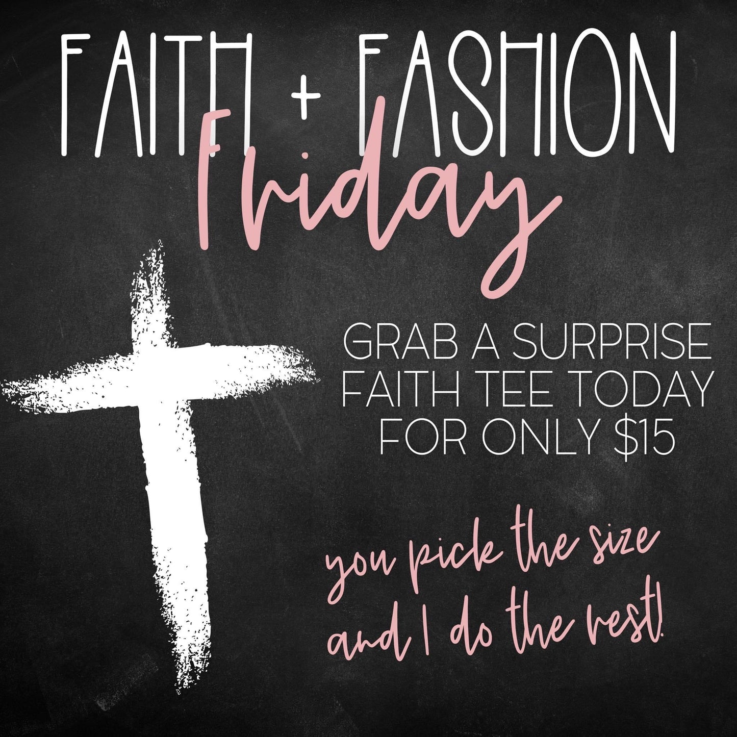 Faith and Fashion Fridays Surprise Tees