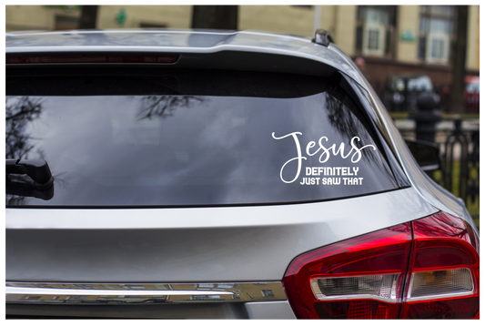 Jesus Saw That Car Window Decal - Jesus Saw That Vinyl Decal | Jesus Saw That Decal | Jesus Saw That Car Decal | Jesus Saw That Laptop Decal | Jesus Saw That Tumbler Decal