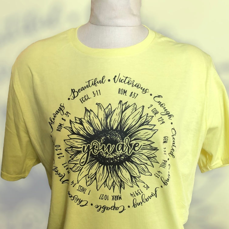 You Are Sunflower T Shirt with Scriptures